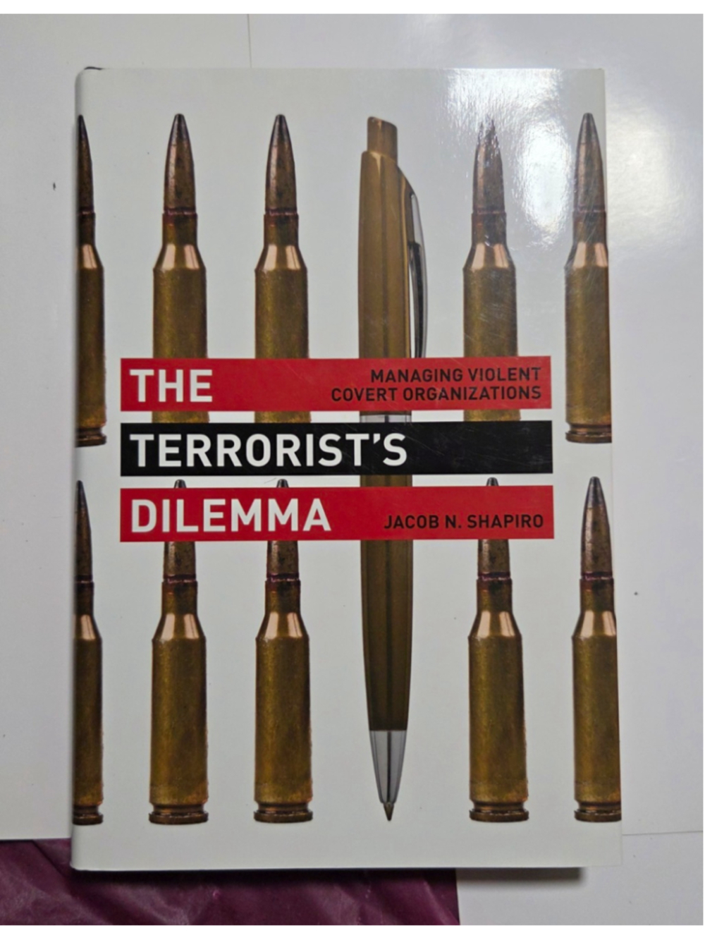 The Terrorist's Dilemma Jacob N. Shapiro Hardcover Princeton 2013 Dust Jacket